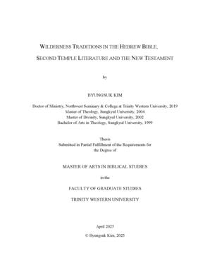 WILDERNESS TRADITIONS IN THE HEBREW BIBLE, SECOND TEMPLE LITERATURE AND THE NEW TESTAMENT